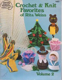 Crochet  knit favorites of Rita Weiss: 22 easy projects for every month of the year