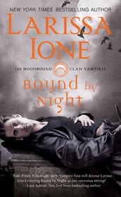 Bound By Night (MoonBound Clan Vampires, Bk 1)