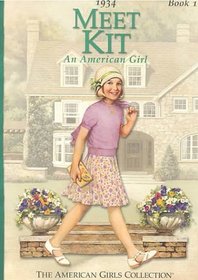 Meet Kit: An American Girl : 1934 (American Girls Collection)