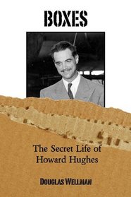 Boxes   The Secret Life of Howard Hughes