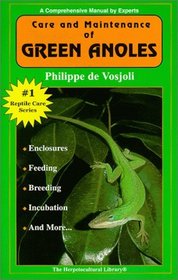 The General Care and Maintenance of Green Anoles (General Care and Maintenance of Series)