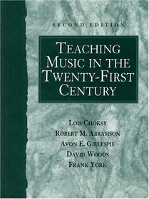 Teaching Music in the Twenty-First Century (2nd Edition)
