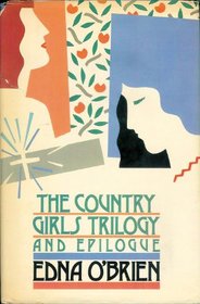 The Country Girls Trilogy and Epilogue