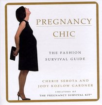 Pregnancy Chic : The Fashion Survival Guide