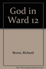 God in Ward 12