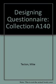 Designing Questionnaire: Collection A140