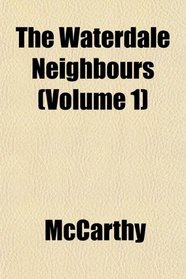The Waterdale Neighbours (Volume 1)