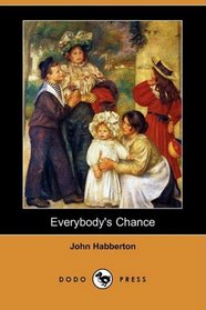 Everybody's Chance (Dodo Press)