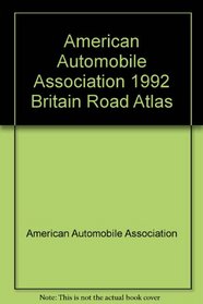 American Automobile Association 1992 Britain Road Atlas (AAA Britain Road Atlas)