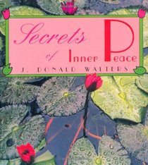 Secrets of Inner Peace (Secrets Gift Books)