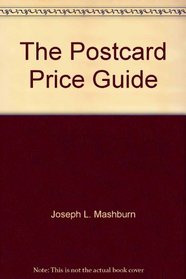 The Postcard Price Guide: A Comprehensive Listing