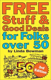 Free Stuff & Good Deals for Folks Over 50 (Free Stuff & Good Deals series)