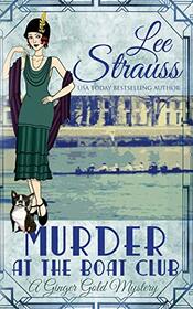 Murder at the Boat Club (Ginger Gold, Bk 9)