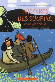 Histoires Des Sugpiaq: Un Peuple d'Alaska