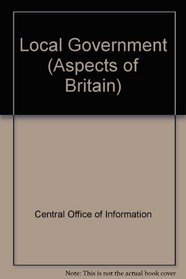 Local Government (Aspects of Britain)