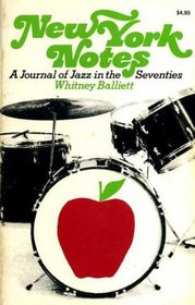 New York Notes: A Journal of Jazz, 1972-1975