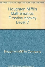 Houghton Mifflin Mathematics: Practice Activity Level 7