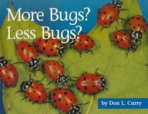 More Bugs? Less Bugs? (A+ Books)