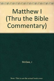 Matthew  I (Thru the Bible)