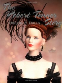 The Robert Tonner Story: Dreams & Dolls