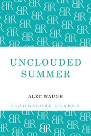 Unclouded Summer (Bloomsbury Reader)