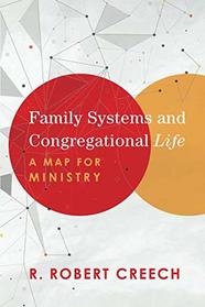 Family Systems and Congregational Life