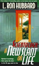 Scientology: A New Slant on Life
