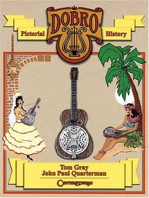 Dobro  Guitars - A Pictorial History
