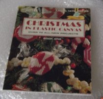 Christmas in Plastic Canvas: Over 70 All New Projects (Christmas in Plastic Canvas)