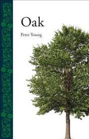 Oak (Reaktion Books - Botanical)