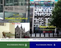 The New Ministry of Justice and the New Home Office: Introductions