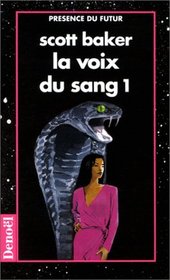 La voix du sang t1 (French edition)