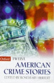 12 American Crime Stories (Oxford Twelves)