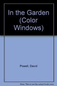 Color Window : In the Garden (Color Windows)