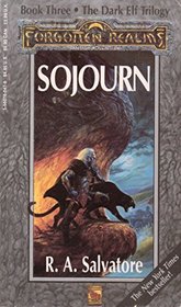 Sojourn - Dark Elf Trilogy Book 3 - Forgotten Realms
