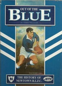 Out of the Blue: The History of Newtown RLFC