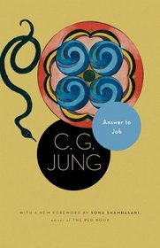 Answer to Job: (From Vol. 11 of the Collected Works of C. G. Jung) (New in Paper) (Jung Extracts)