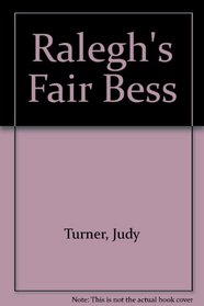 Ralegh's Fair Bess