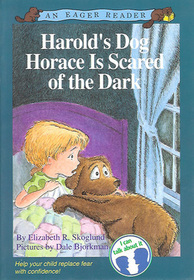 Harold's Dog Horace Is Scared of the Dark (An Eager Reader)