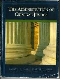 The Administration of Criminal Justice