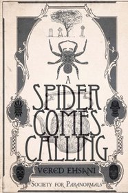 A Spider Comes Calling (Society for Paranormals) (Volume 6)