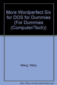 MORE WordPerfect 6 for DOS for Dummies