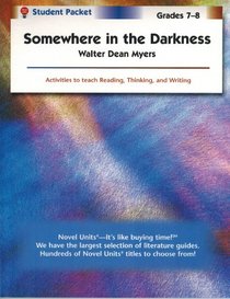Somewhere in the Darkness - Student Packet by Novel Units, Inc.