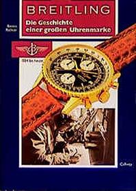 Breitling: Die Geschichte einer grossen Uhrenmarke (German Edition)