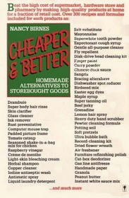 Cheaper and Better: Homemade Alternatives to Storebought Goods