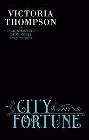 City of Fortune (A Counterfeit Lady Novel)