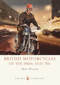 British Motorcycles of the 1960s and 70s (Shire Library)