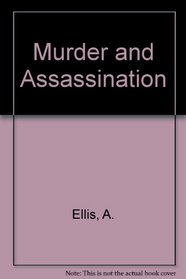 Murder and Assassination