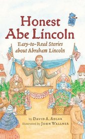 Honest Abe Lincoln: Easy-to-Read Stories About Abraham Lincoln (Holiday House Reader)