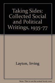 Taking Sides: The Collected Social and Political Writings, Edited andIntroduced by Howard Aster